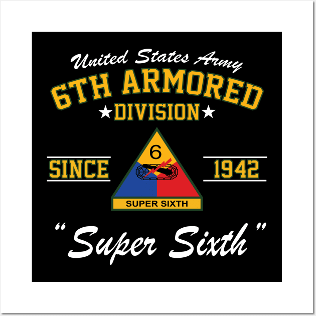 U.S. Army 6th Armored Division (6th AD) Wall Art by Army Merch